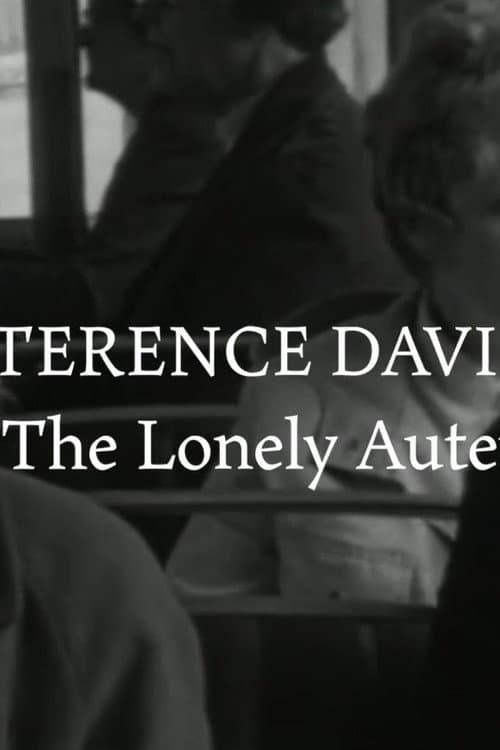 Terence Davies - The Lonely Auteur
