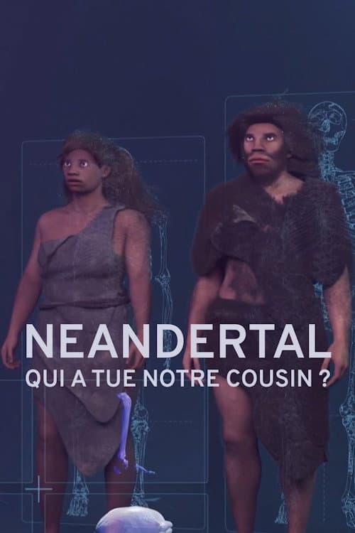 Néandertal : Qui a tué notre cousin ?