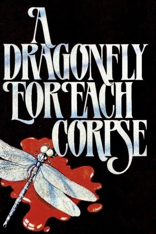 A Dragonfly for Each Corpse