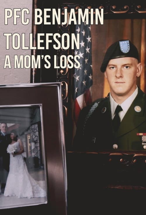 PFC Benjamin Tollefson: A Mom's Loss