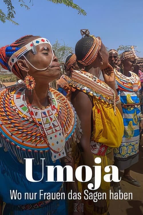 Umoja - Wo nur Frauen das Sagen haben