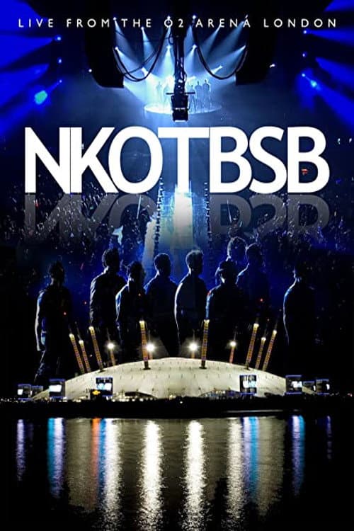NKOTBSB: Live From The O2 Arena London