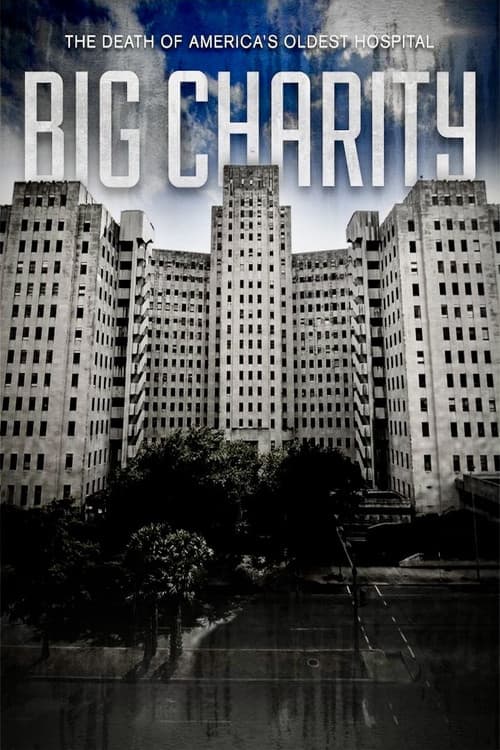 Big Charity: The Death of America's Oldest Hospital