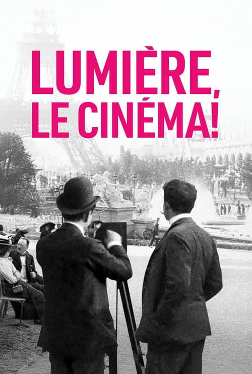 Lumière, Le Cinéma!