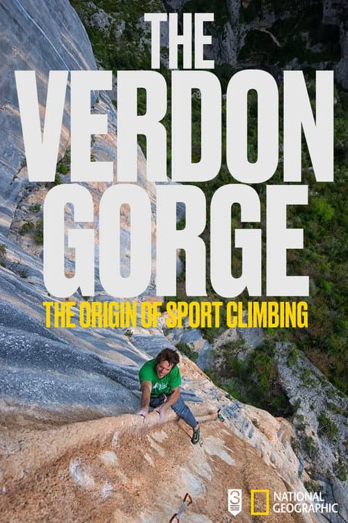 The Verdon Gorge, The Origin Of Sport Climbing