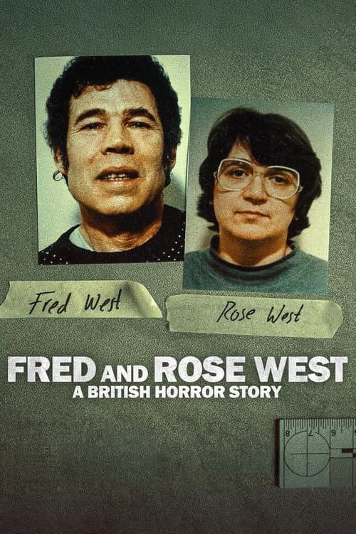 Fred and Rose West: A British Horror Story