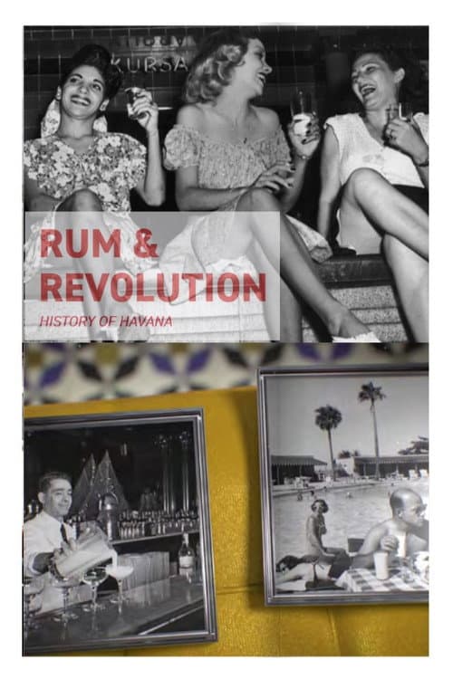 Rum & Revolution – History of Havana