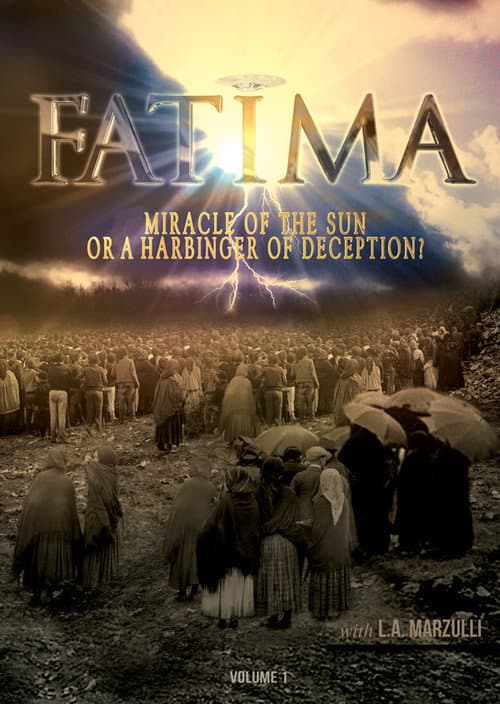 Fatima: Miracle of the Sun or Harbinger of Deception?