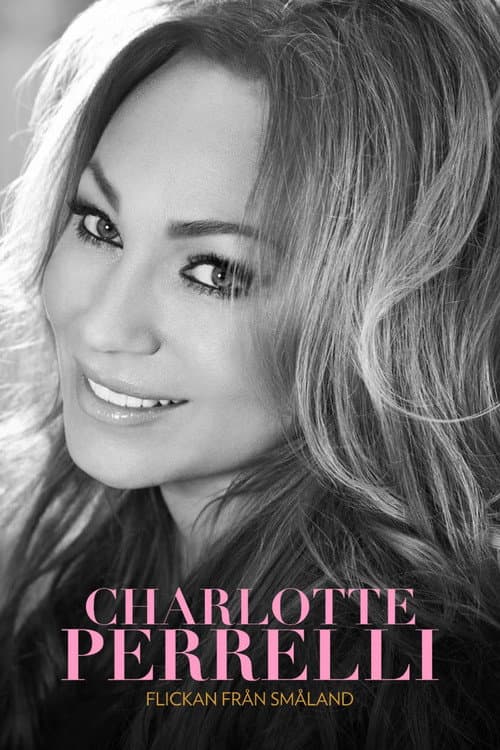 Charlotte Perrelli: Flickan Från Småland