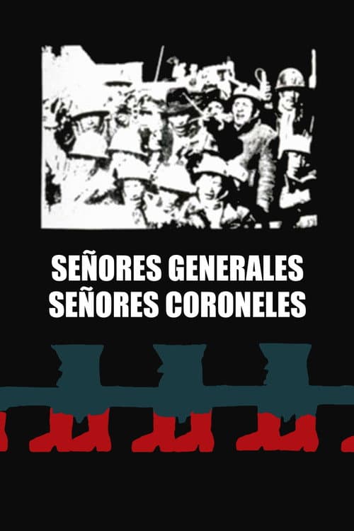 Señores coroneles, señores generales