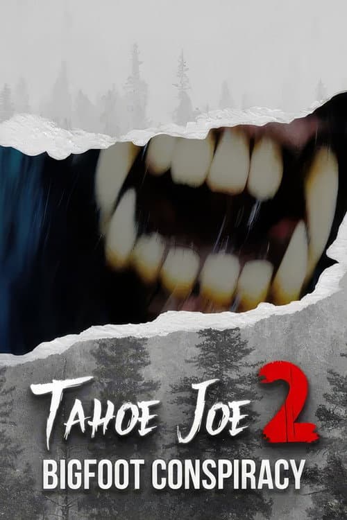 Tahoe Joe 2: The Sierra Nevada Bigfoot Conspiracy