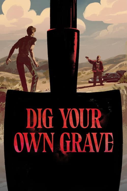 Dig Your Own Grave