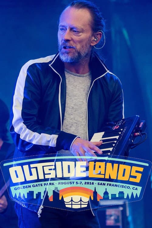Radiohead: Outside Lands 2016
