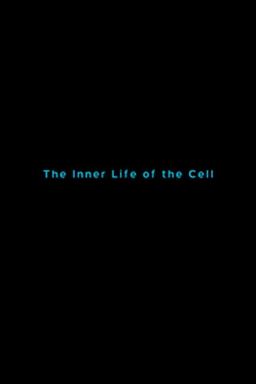 The Inner Life of the Cell