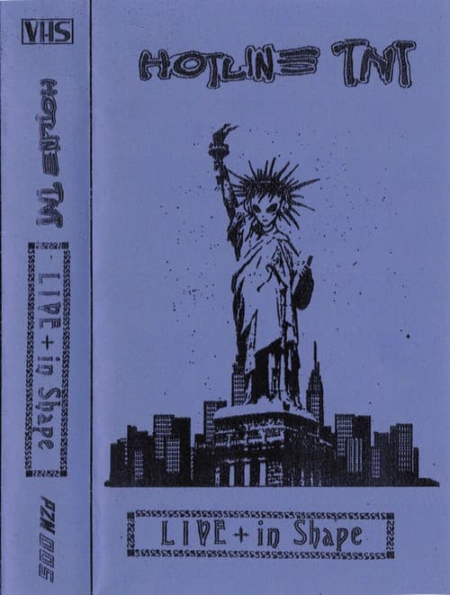 Hotline TNT - Live + in Shape